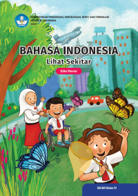 Image of Bahasa Indonesia: Lihat  Sekitar! untuk SD/MI Kelas IV (Edisi Revisi)