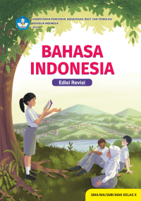 Image of Bahasa Indonesia: untuk SMA/SMK/MA/MAK Kelas X (Edisi Revisi)